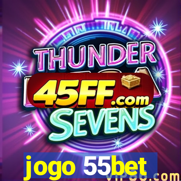 jogo 55bet